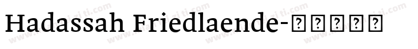 Hadassah Friedlaende字体转换